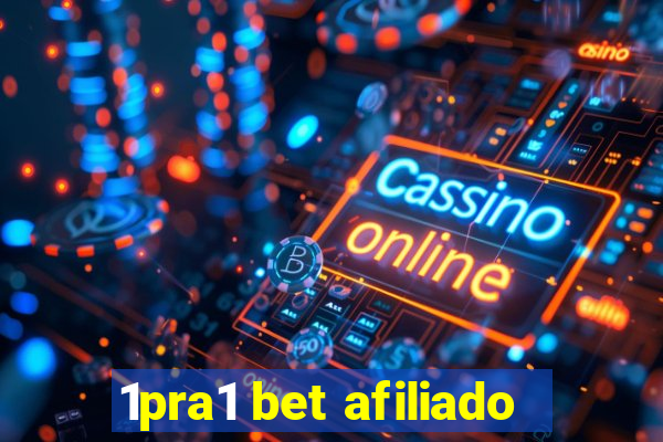 1pra1 bet afiliado